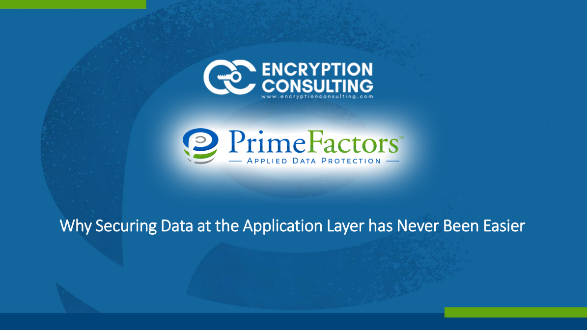 Why Securing Data at the Application Layer Has Never Been Easier Feature Image