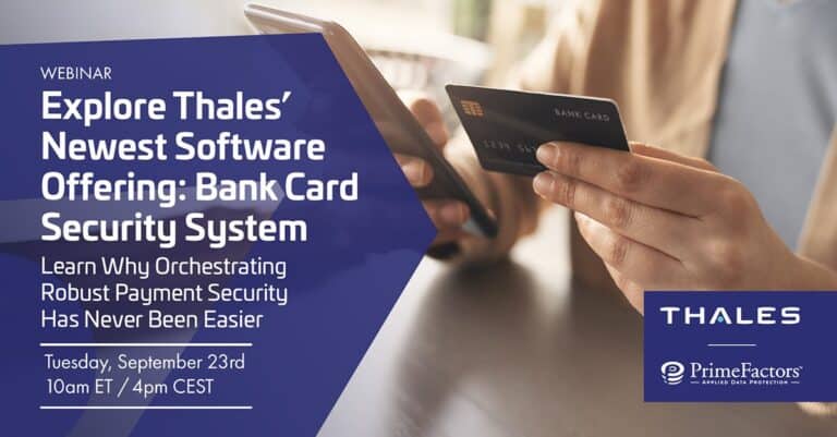 webinar replay of Thales and Prime Factors Bank Card Security System